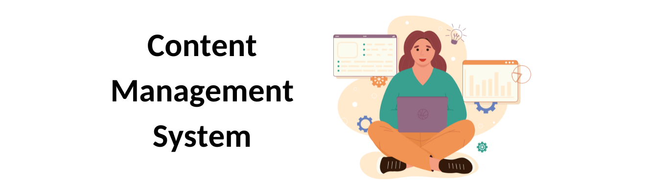 Choosing the Right Content Management System for Your Website